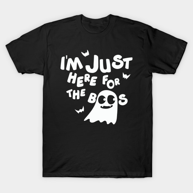 I'm just here for the Boos Funny Halloween Party Drinking Design T-Shirt by JessDesigns